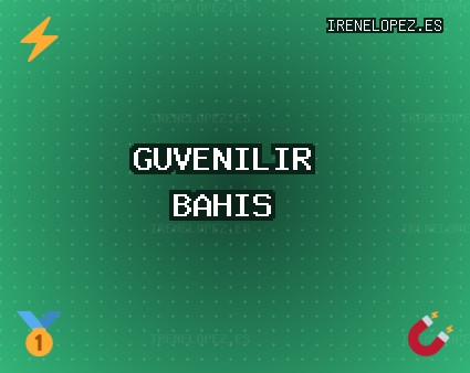 Güvenilir bahis siteleri Ekim 2025 | irenelopez.es